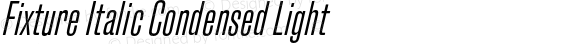 FixtureItalic-CondensedLight