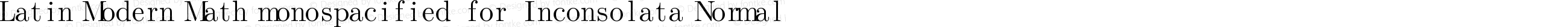 Latin Modern Math monospacified for Inconsolata Normal