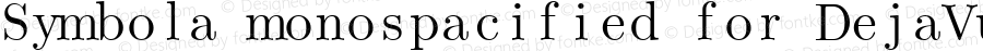 Symbola monospacified for DejaVu Sans Mono Book Version 8.00