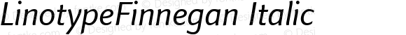 LinotypeFinnegan-Italic