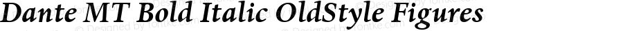 Dante MT Bold Italic OldStyle Figures