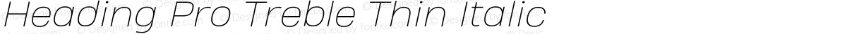 Heading Pro Treble Thin Italic