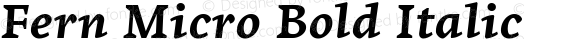 Fern Micro Bold Italic