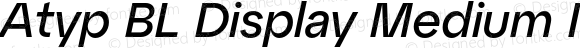 Atyp BL Display Medium Italic