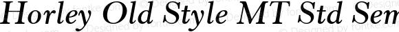 Horley Old Style MT Std Semibold Italic Version 2.035;PS 002.000;hotconv 1.0.51;makeotf.lib2.0.18671