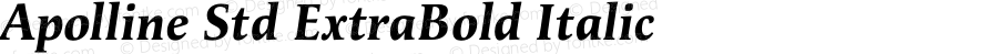 Apolline Std ExtraBold Italic