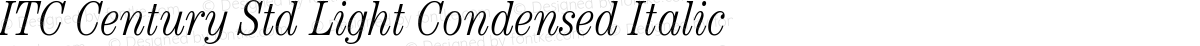 ITC Century Std Light Condensed Italic