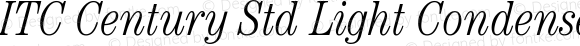 ITC Century Std Light Condensed Italic