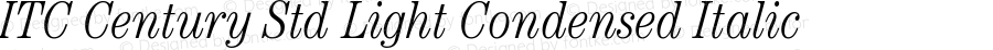 ITC Century Std Light Condensed Italic