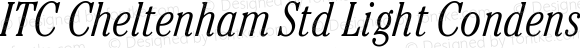 ITC Cheltenham Std Light Condensed Italic