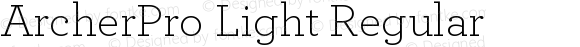 ArcherPro Light Regular Version 1.2 Pro | Hoefler & Frere-Jones, 2007, www.typography.com | Homemade fixed version 1.