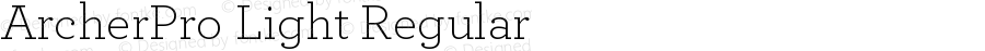 ArcherPro Light Regular Version 1.2 Pro | Hoefler & Frere-Jones, 2007, www.typography.com | Homemade fixed version 1.