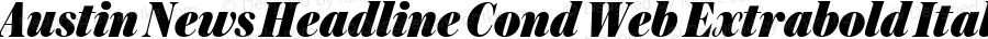 Austin News Headline Cond Web Extrabold Italic