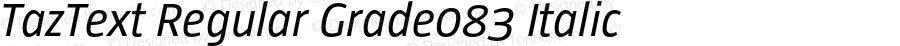 TazText RegularGrade083Italic