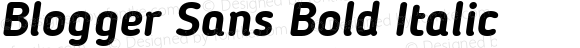 Blogger Sans Bold Italic