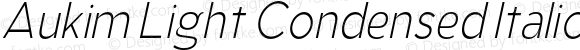 Aukim Light Condensed Italic