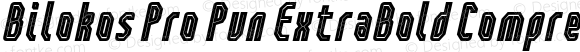Bilokos Pro Pun ExtraBold Compressed Italic