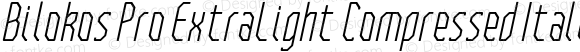 Bilokos Pro ExtraLight Compressed Italic
