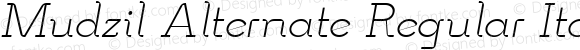 Mudzil Alternate Regular Italic