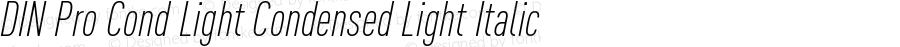 DIN Pro Condensed Light Italic