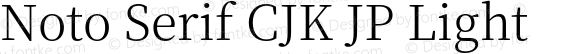 Noto Serif CJK JP Light