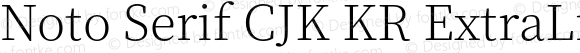 Noto Serif CJK KR ExtraLight