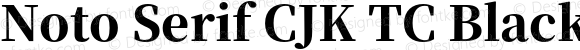 Noto Serif CJK TC Black