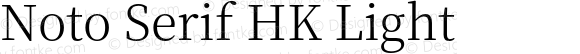 Noto Serif HK Light