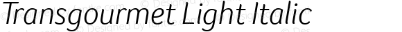 Transgourmet Light Italic