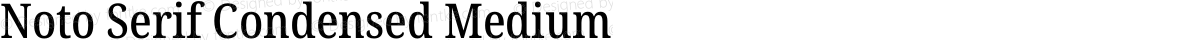 Noto Serif Condensed Medium