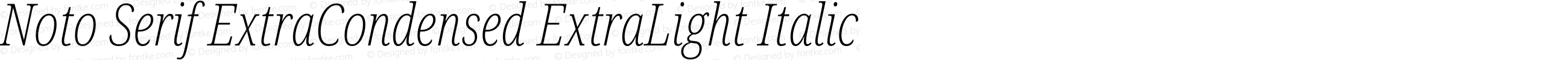 Noto Serif ExtraCondensed ExtraLight Italic