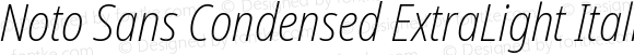 Noto Sans Condensed ExtraLight Italic