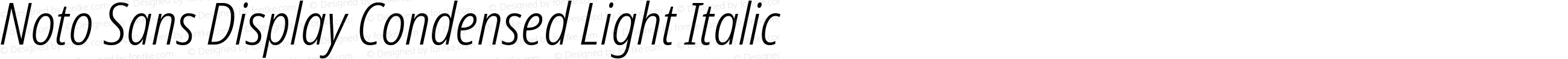 Noto Sans Display Condensed Light Italic