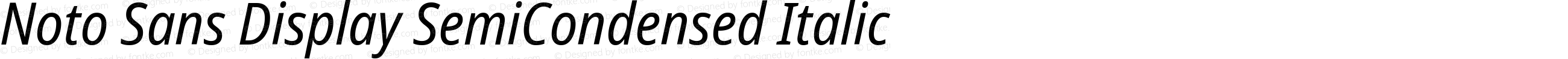 Noto Sans Display SemiCondensed Italic