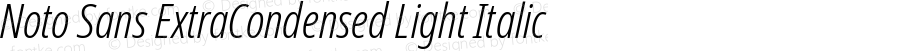 Noto Sans ExtraCondensed Light Italic