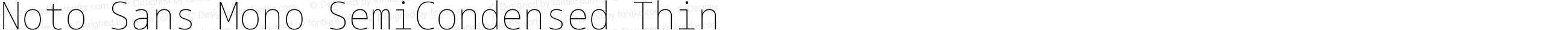 Noto Sans Mono SemiCondensed Thin