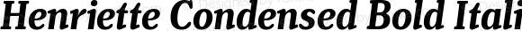 Henriette Condensed Bold Italic