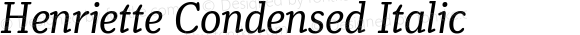 Henriette Condensed Italic