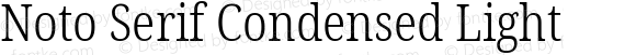 Noto Serif Condensed Light