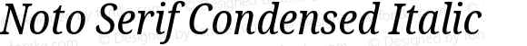 Noto Serif Condensed Italic