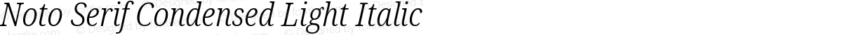 Noto Serif Condensed Light Italic