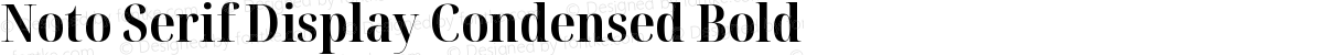 Noto Serif Display Condensed Bold