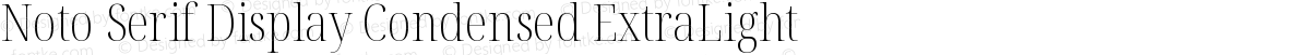 Noto Serif Display Condensed ExtraLight