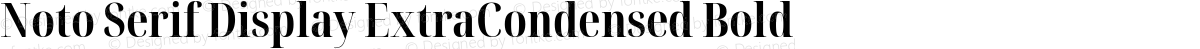 Noto Serif Display ExtraCondensed Bold