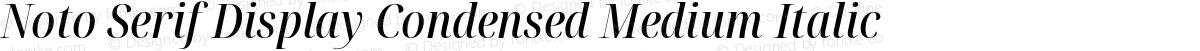 Noto Serif Display Condensed Medium Italic