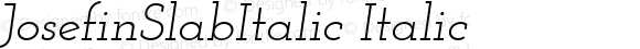 JosefinSlabItalic Italic