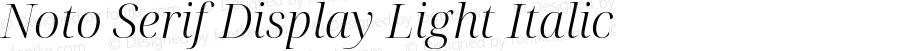 Noto Serif Display Light Italic