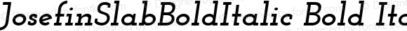 JosefinSlabBoldItalic Bold Italic