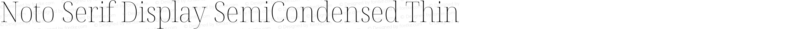 Noto Serif Display SemiCondensed Thin