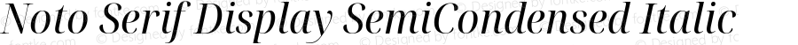 Noto Serif Display SemiCondensed Italic